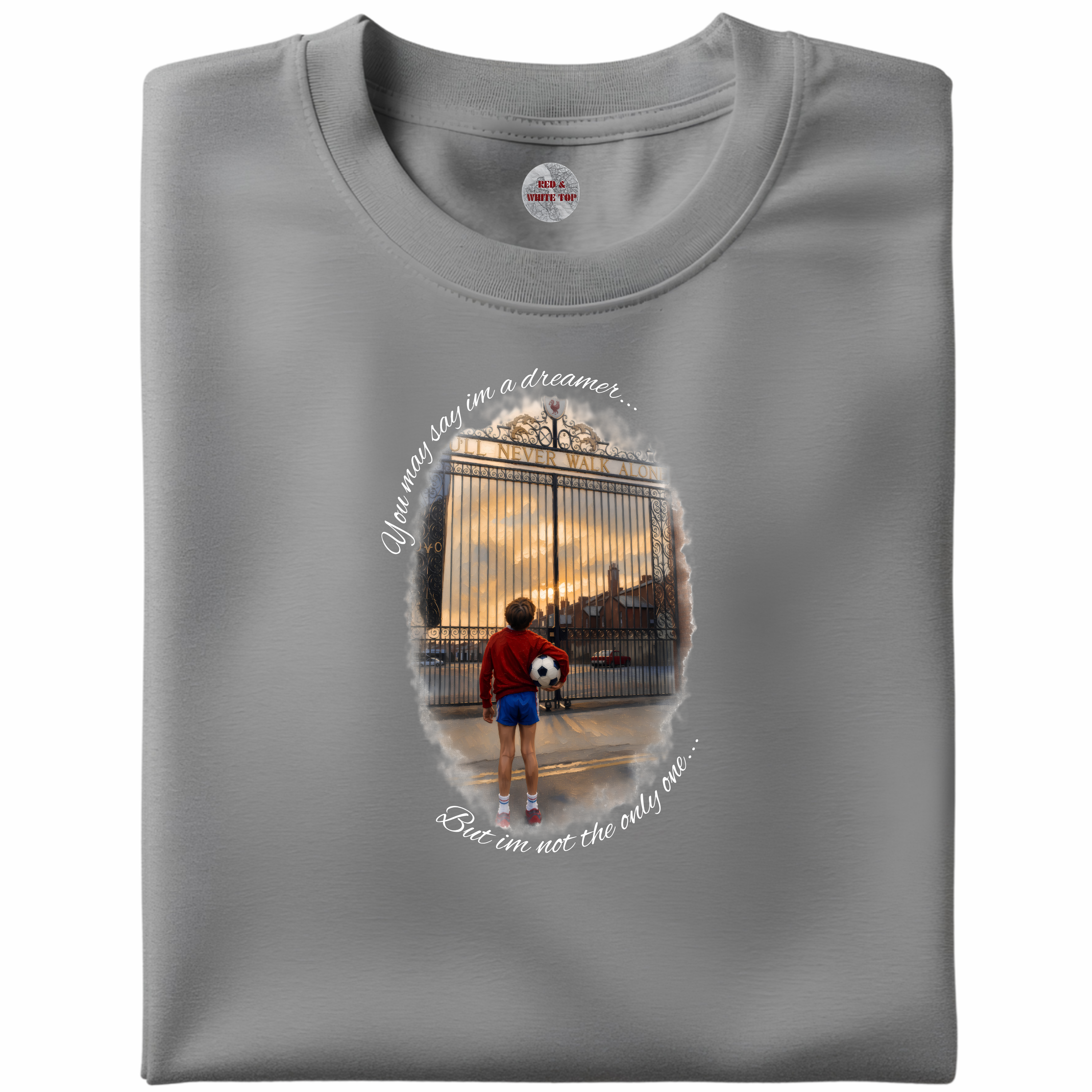 You May Say I'm A Dreamer T Shirt